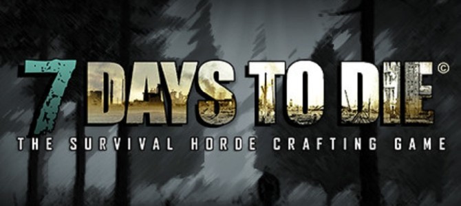 【7DTD】7 Days To Dieが面白すぎる件。ゾンビ版マインクラフトといえば解りやすい